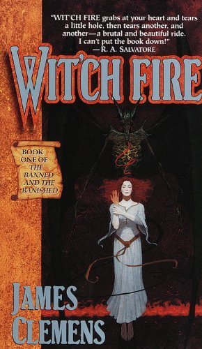 Witch Fire (The Banned and the Banished, Book 1) by James Clemens - Fantasy Adventure Novel for Adults - Perfect for Book Clubs & Dark Fantasy Lovers