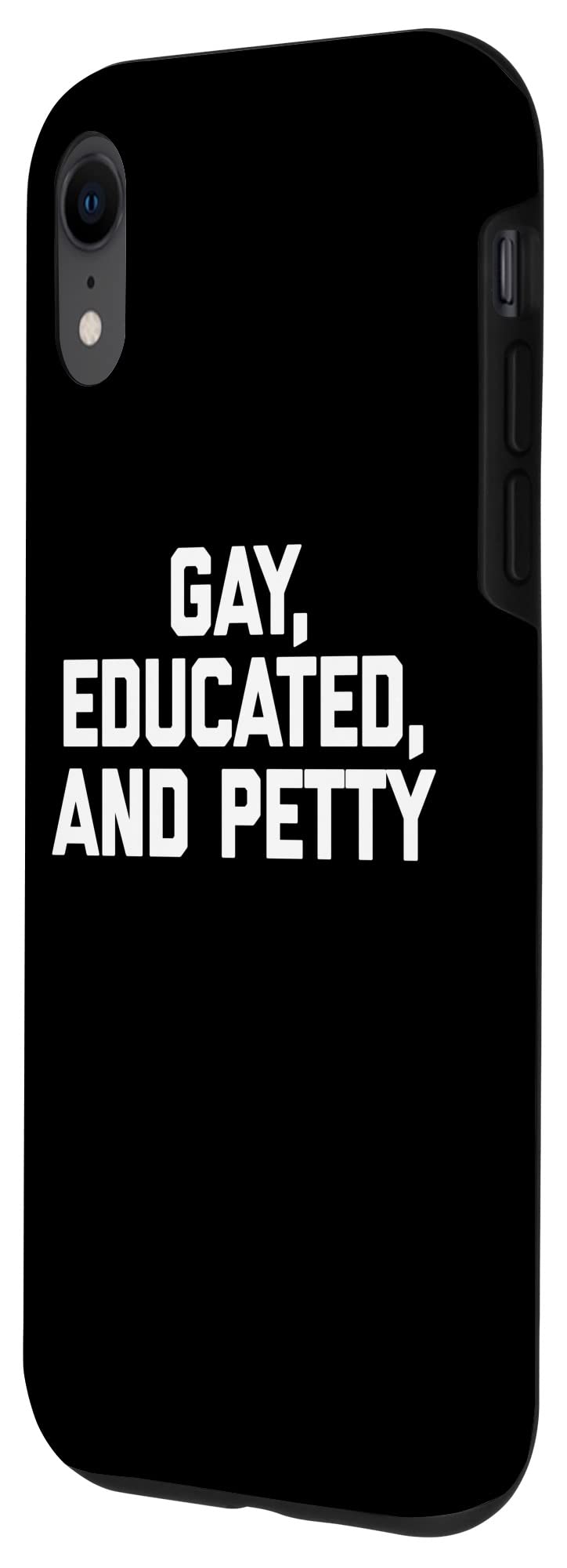 Funny Gay Pride LGBTQ+ T-Shirt for iPhone XR - Perfect for Pride Parades, LGBTQ+ Events & Petty Humor Lovers