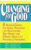 Changing for Good: Transform Your Life with Positive Habits | Self-Improvement Books & Personal Growth Resources for Daily Motivation | Perfect for Home, Office & Gift Giving