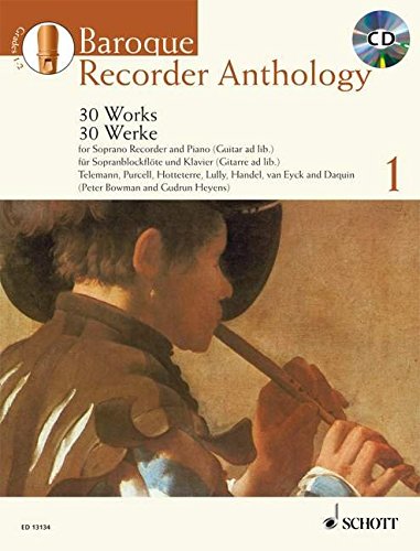 Baroque Recorder Anthology - Vol. 1: 30 Classical Works for Soprano Recorder & Piano (Guitar Optional) with CD | Perfect for Music Students, Performances & Baroque Music Enthusiasts