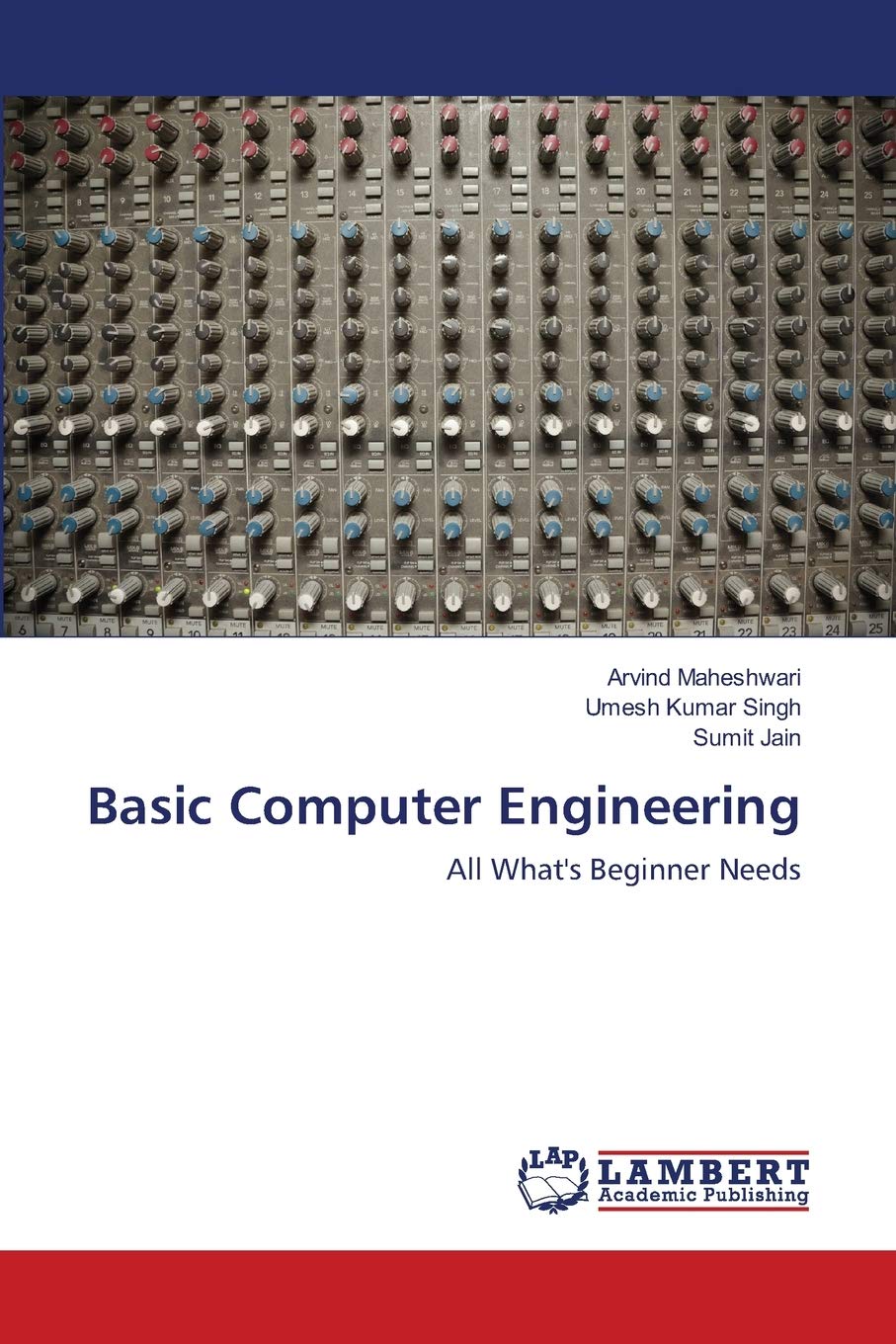Basic Computer Engineering for Beginners - Essential Guide to Fundamentals & Basics | Learn Coding, Hardware & Software for Students & Hobbyists