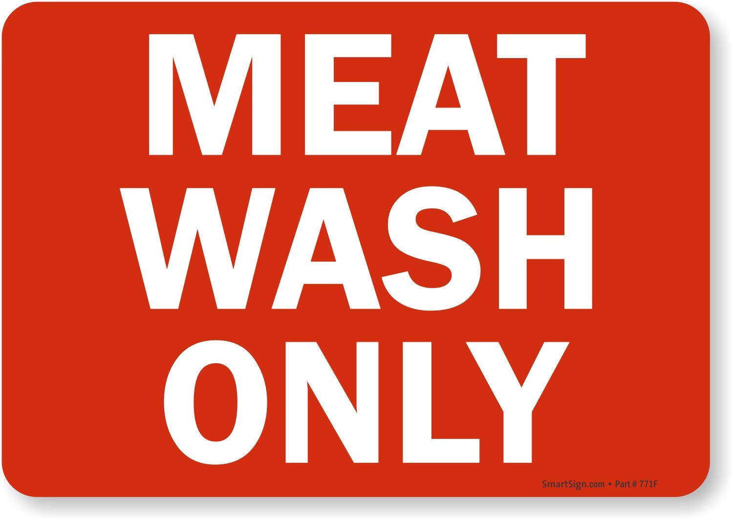 SmartSign 'Meat Wash Only' Label - 7