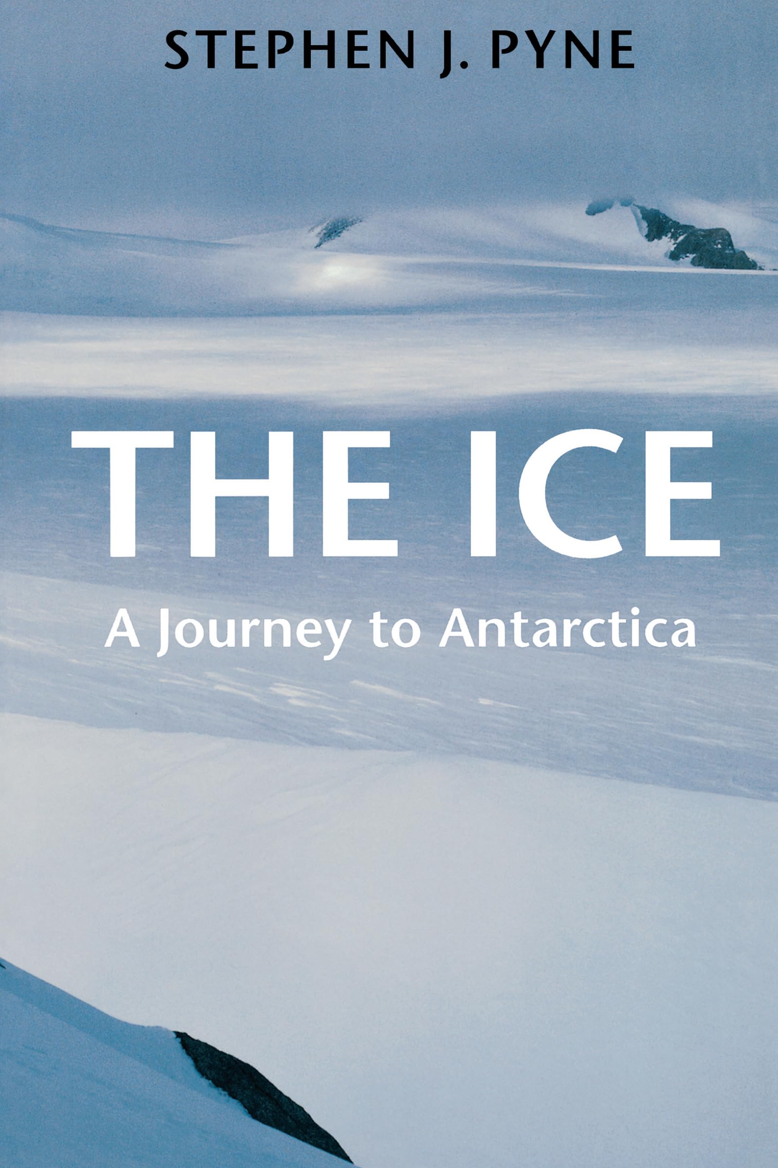The Ice: A Journey to Antarctica - Weyerhaeuser Environmental Books | Explore Polar Adventures & Climate Change Studies
