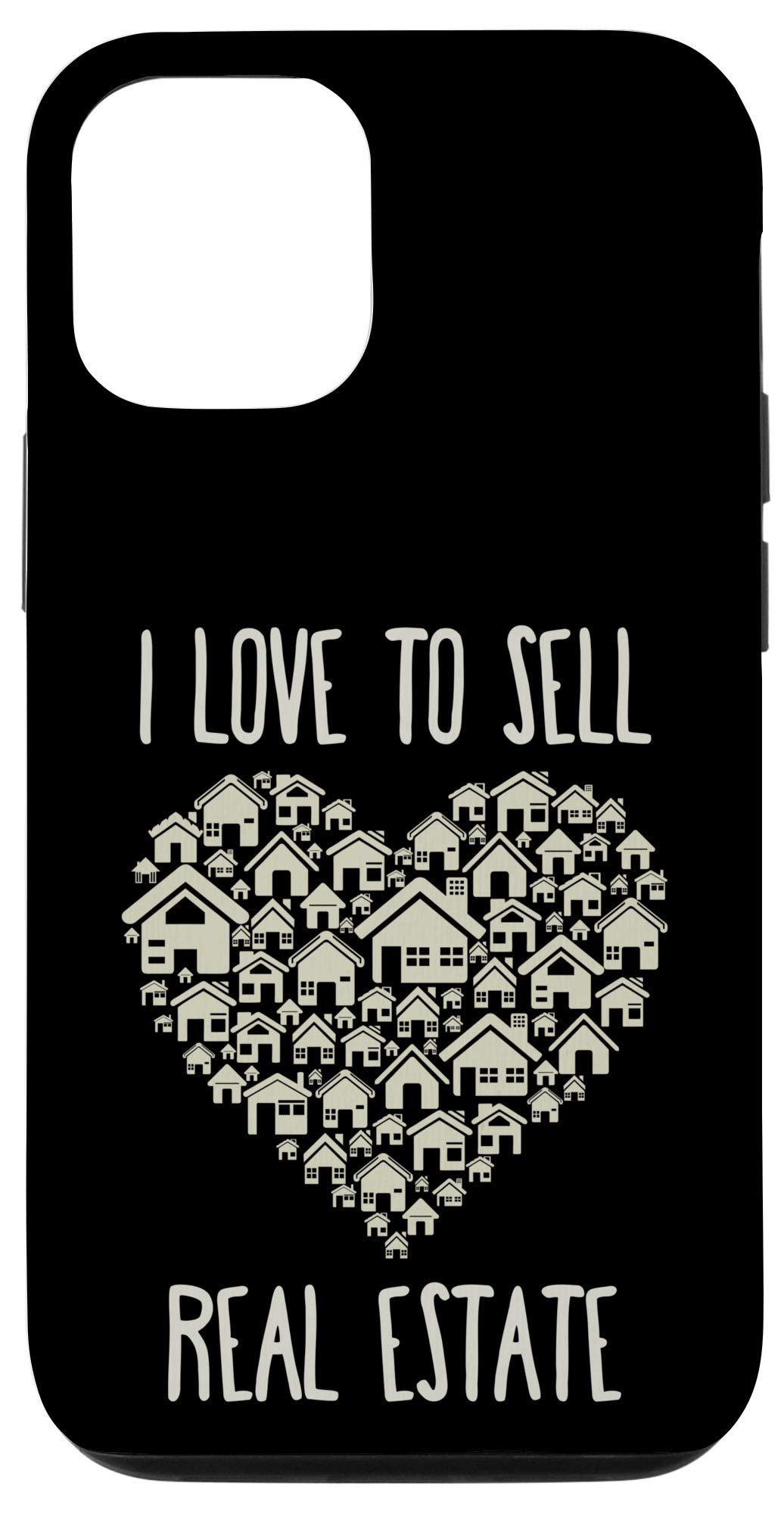 iPhone 12/12 Pro Real Estate Agent Gift - I Love Selling Homes Phone Case - Perfect for Realtors, Brokers & Property Investors