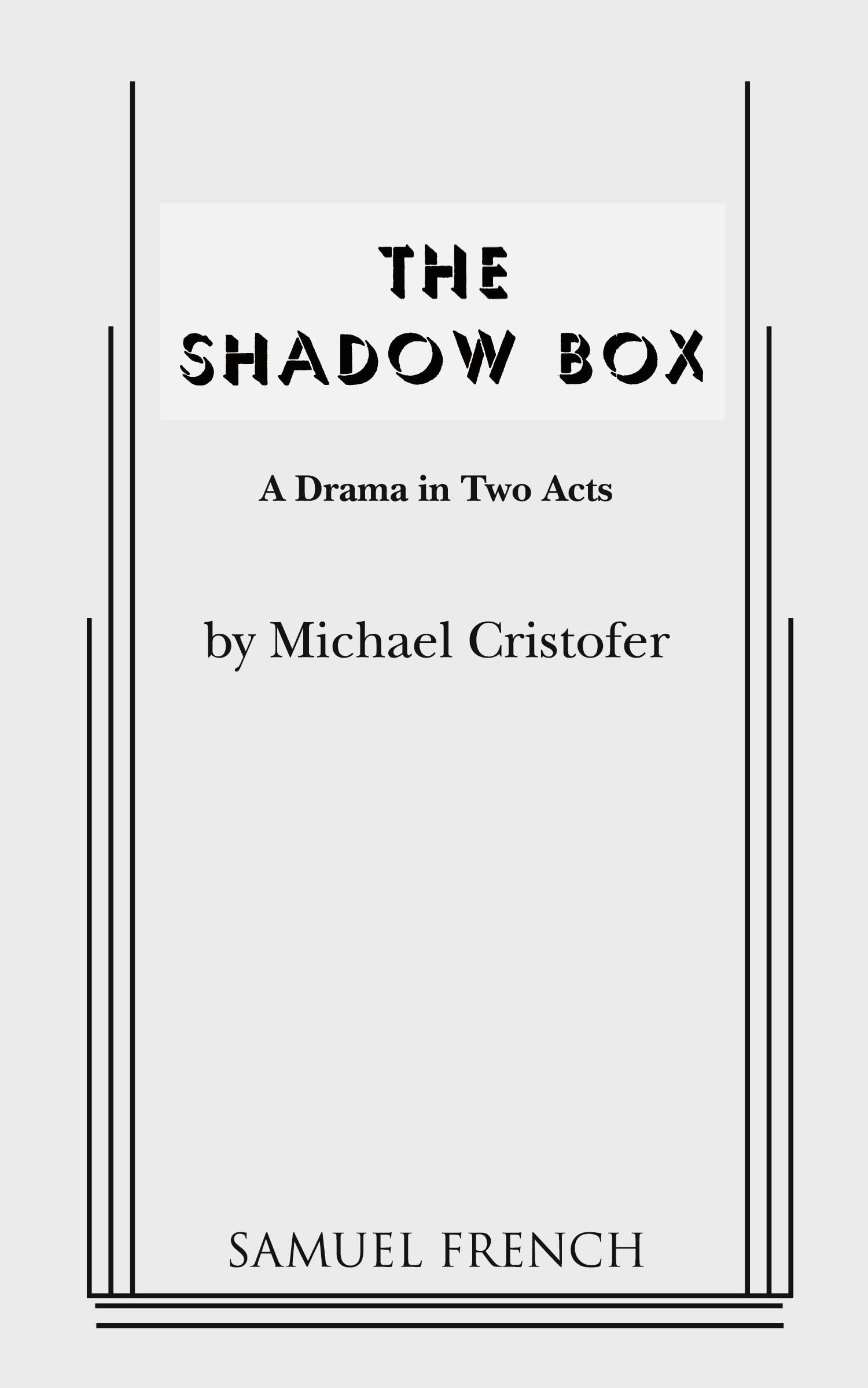 The Shadow Box: A Two-Act Drama Play Script - Perfect for Theater Performances, Acting Classes & Drama Enthusiasts