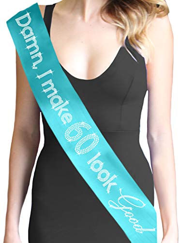 Turquoise (Damn I Make 60 Look Good)