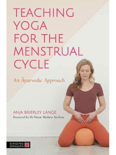 Yoga for Menstrual Cycle: Ayurvedic Approach to Balance & Wellness | Home Practice & Self-Care
