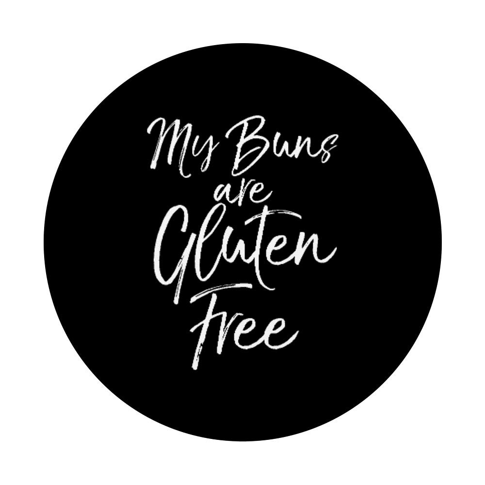 Funny Gluten-Free PopSockets Phone Grip & Stand - 'My Buns Are Gluten Free' Cute Gift for Women - Perfect for iPhones, Samsung & Tablets (Great for Baking Enthusiasts & Celiac Awareness)