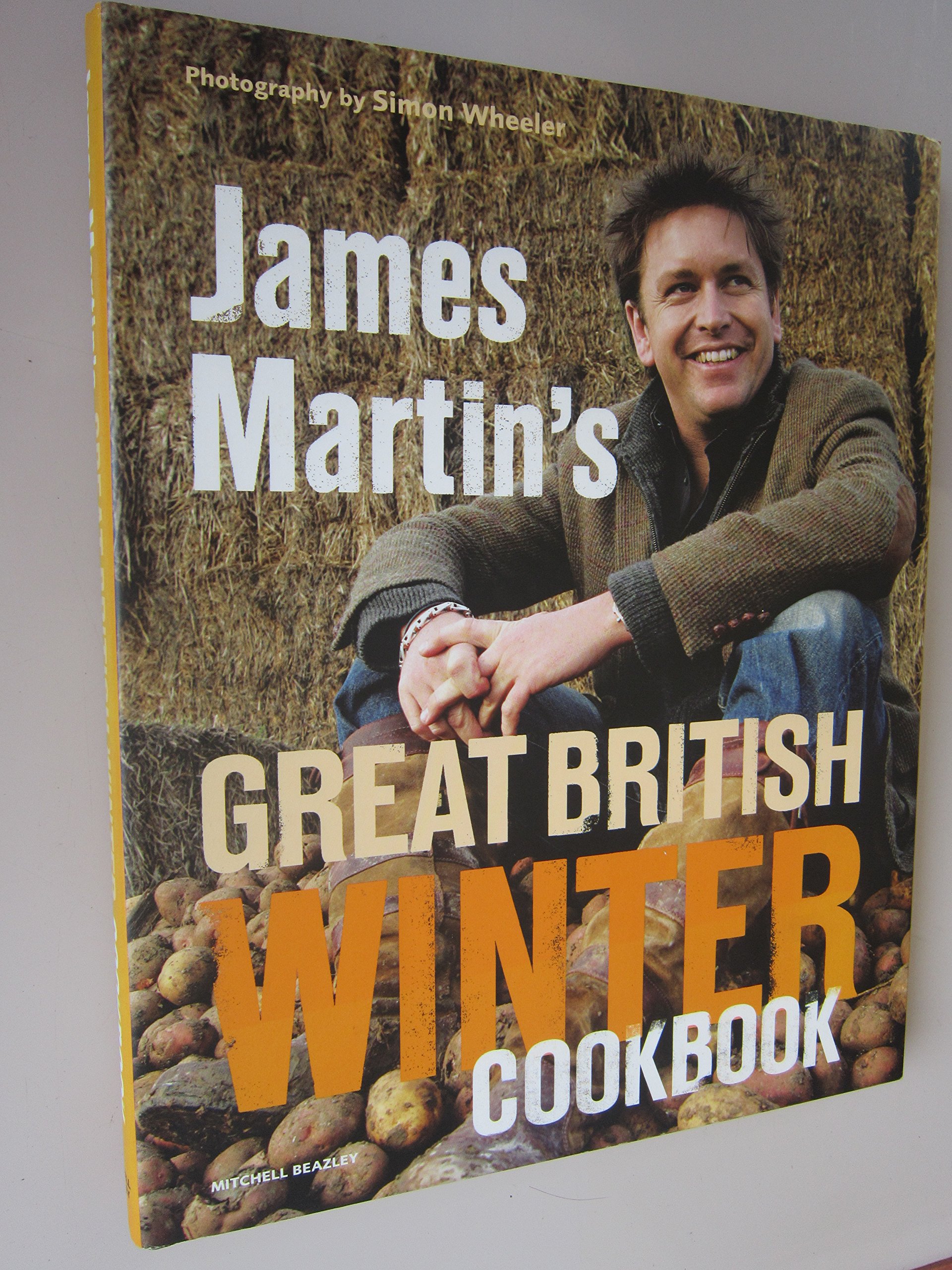 James Martin's Great British Winter Cookbook - Traditional UK Recipes for Cold Weather Cooking | Perfect for Holiday Meals, Family Dinners & Cozy Winter Nights