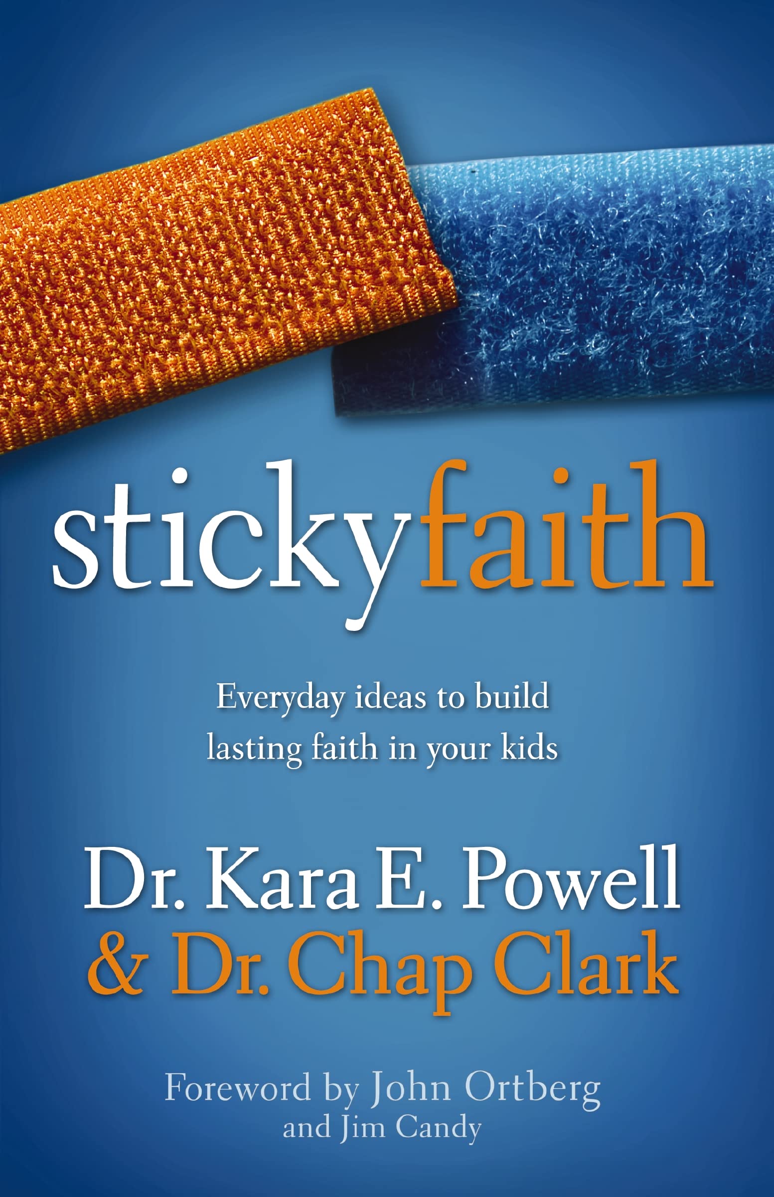 Sticky Faith: Christian Parenting Book - Build Lasting Faith in Your Kids with Daily Devotions & Activities | Perfect for Family Bible Study & Sunday School
