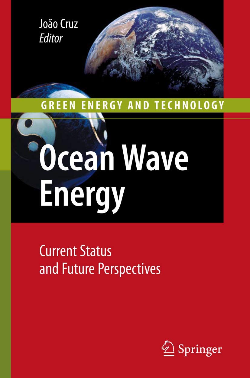 Ocean Wave Energy: Current Status and Future Perspectives | Renewable Green Energy Technology | Sustainable Power Solutions for Coastal Communities & Offshore Applications