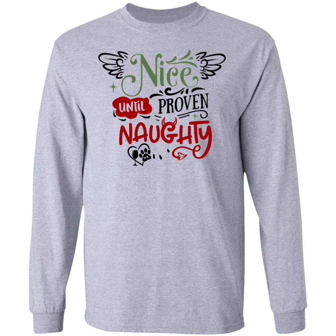 WineyBitches.Co Nice Until Proven Naughty Women's Long Sleeve Ultra Soft Cotton T-Shirt - Perfect for Casual Wear, Girls Night Out & Funny Gift Ideas