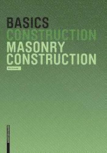 Masonry Construction Basics: A Comprehensive Guide (2nd Edition) - Perfect for DIY Home Projects & Professional Builders