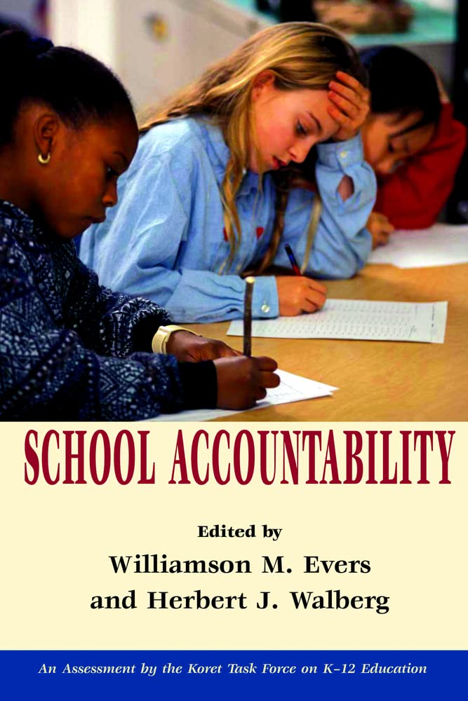 School Accountability - Hoover Institution Press Publication | Education Policy Research & Reform Books for Educators & Administrators