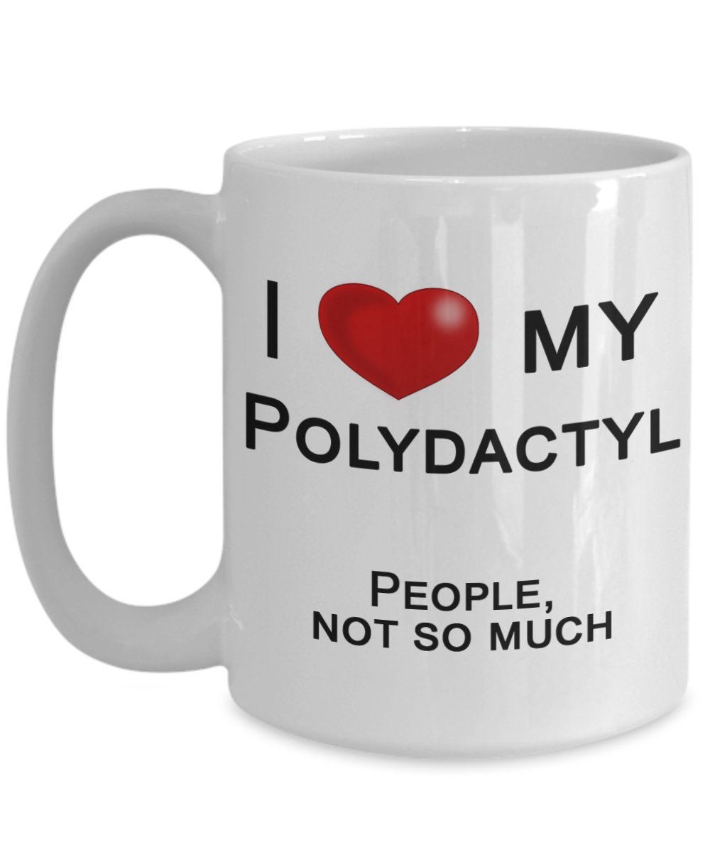 Polydactyl Cat Mug - Funny 'I Love My Polydactyl Cat, Not People' Coffee Cup - Unique Gifts for Polydactyl Cat Lovers - Perfect for Coffee, Tea & Office Use