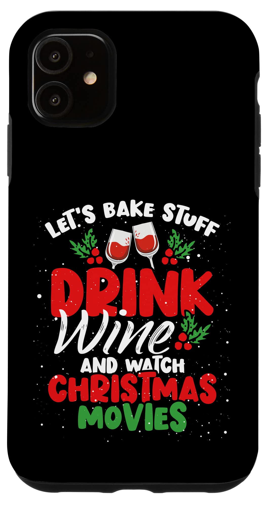 iPhone 11 Case - Premium Protective Phone Cover for Baking, Wine Tasting & Holiday Movie Nights | Durable Slim Fit Design for Women & Men