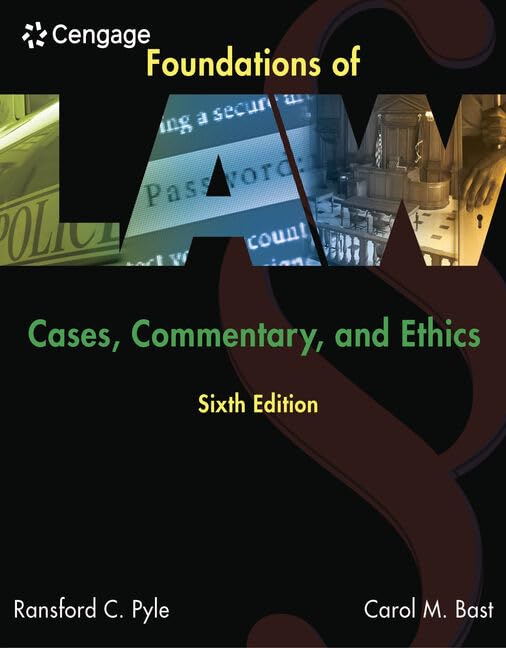 Foundations of Law: Legal Cases, Commentary & Ethics Textbook - Essential for Law Students, Legal Professionals & Ethics Studies