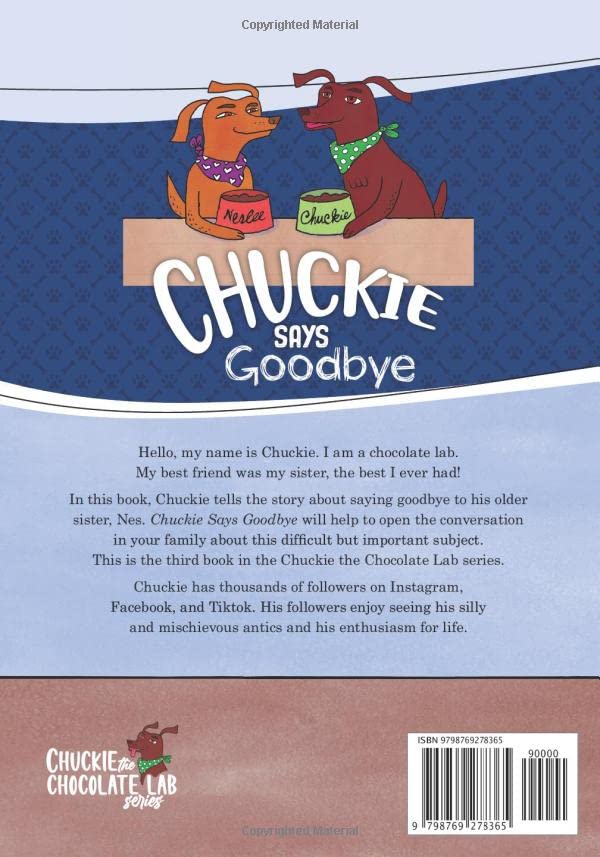 Chuckie Says Goodbye: A Heartwarming Children's Book About Pet Loss and Grieving - Story of Chuckie the Chocolate Lab - Perfect for Helping Kids Cope with Losing a Pet