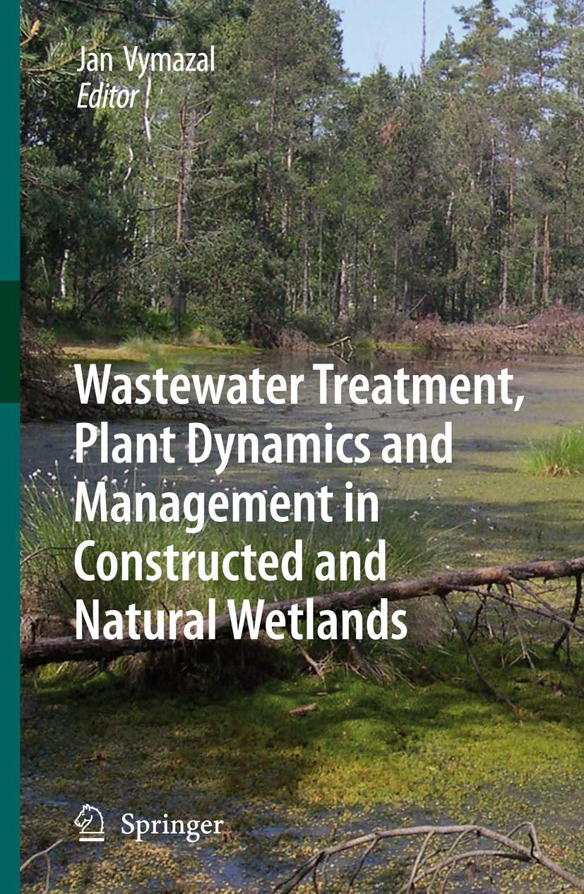 Wastewater Treatment Solutions: Plant Dynamics & Management for Constructed & Natural Wetlands | Eco-Friendly Water Purification Systems for Residential & Commercial Use