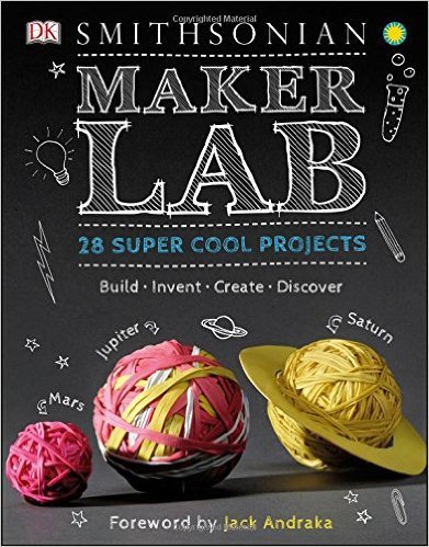 Maker Lab: 28 Super Cool STEM Projects for Kids - Build, Invent, Create & Discover - Perfect for Science Experiments & DIY Activities at Home