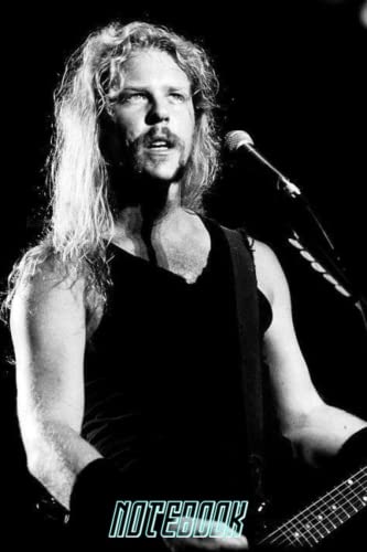 James Hetfield Rock Band Notebook - Lined Pages for Writing, School, Home & Work | Perfect Gift for Fans | Thanksgiving & Christmas Journal Idea #301