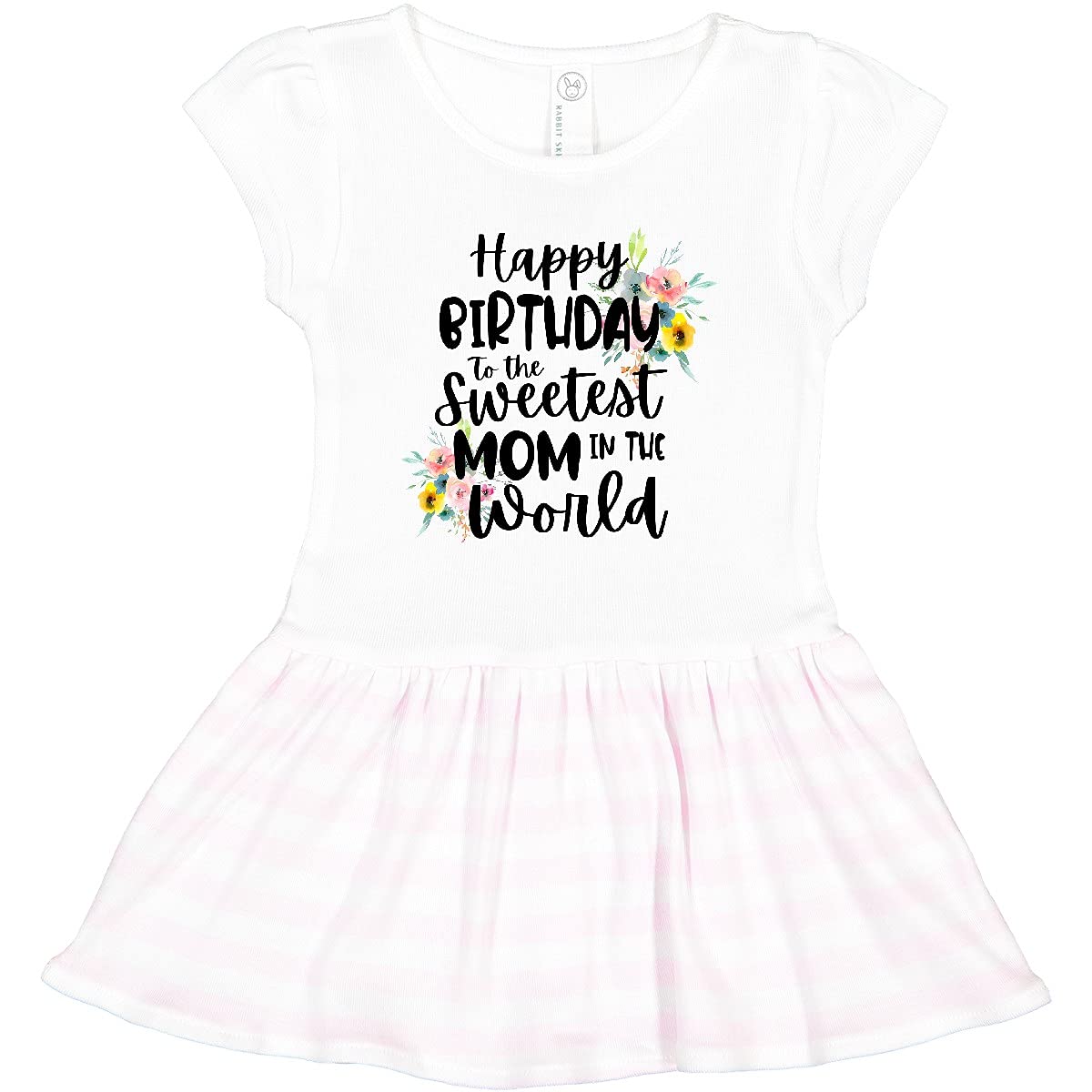 Inktastic Happy Birthday to The Sweetest Mom in The World Toddler Dress - Cute Birthday Outfit for Baby Girls, Toddler Party Dress - Perfect for Birthday Celebrations, Family Photos & Special Occasions