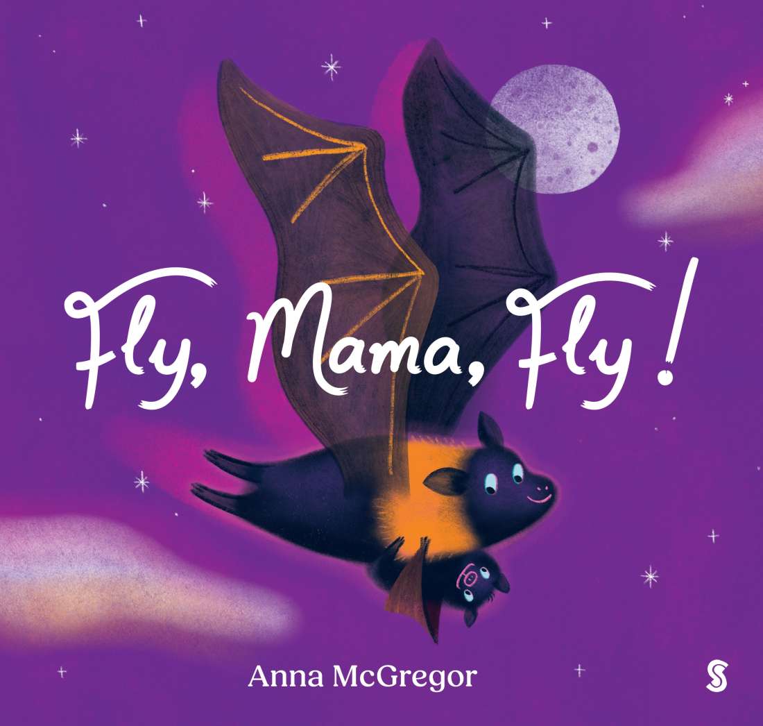 Fly Mama Fly! by Anna McGregor - Heartwarming Mother-Child Board Book for Toddlers | Perfect for Bedtime Stories & Early Learning