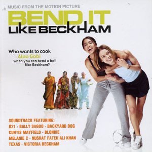 Bend It Like Beckham - Original Motion Picture Soundtrack | Soccer & Sports Movie Music | Perfect for Workouts, Parties & Film Enthusiasts
