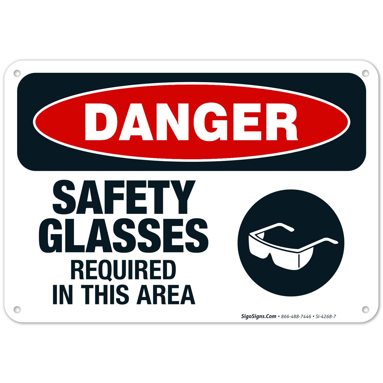 OSHA Approved Safety Glasses Required Sign - 10x7 Inches Rust-Free .040 Aluminum, Fade Resistant for Indoor/Outdoor Use - Made in USA - Perfect for Construction Sites, Warehouses & Industrial Areas