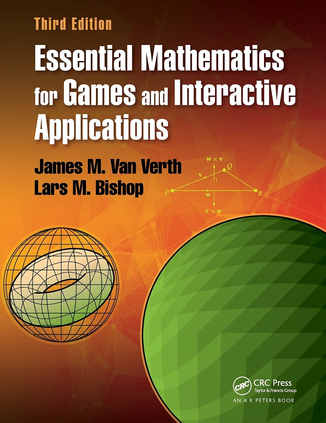 Essential Mathematics for Game Development and Interactive Applications - Learn Math for 3D Games, VR & AR Experiences