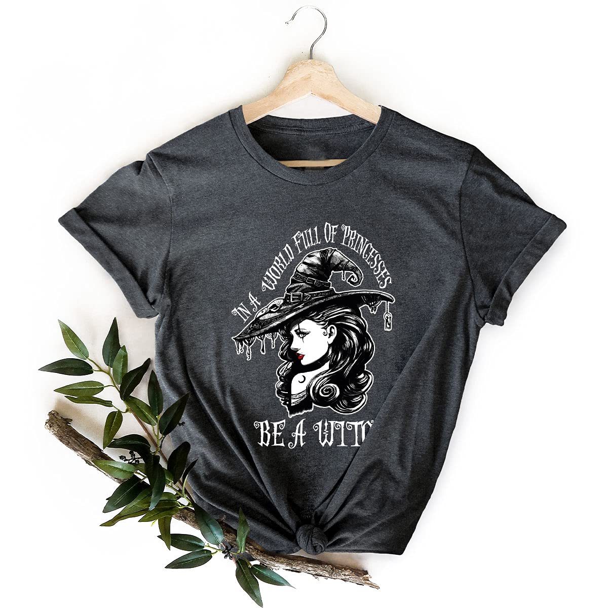 Be A Witch T-Shirt - Halloween Goth Shirt for Women | Fast Delivery Tees | Perfect for Halloween Parties, Witchy Vibes & Fall Fashion