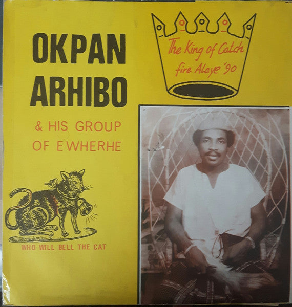 Okpan Arhibo & His Group Of Ewherhe - Who Will Bell The Cat LP Vinyl Record (VG Condition) | Vintage Nigerian Highlife Music | Perfect for Music Collectors & World Music Enthusiasts