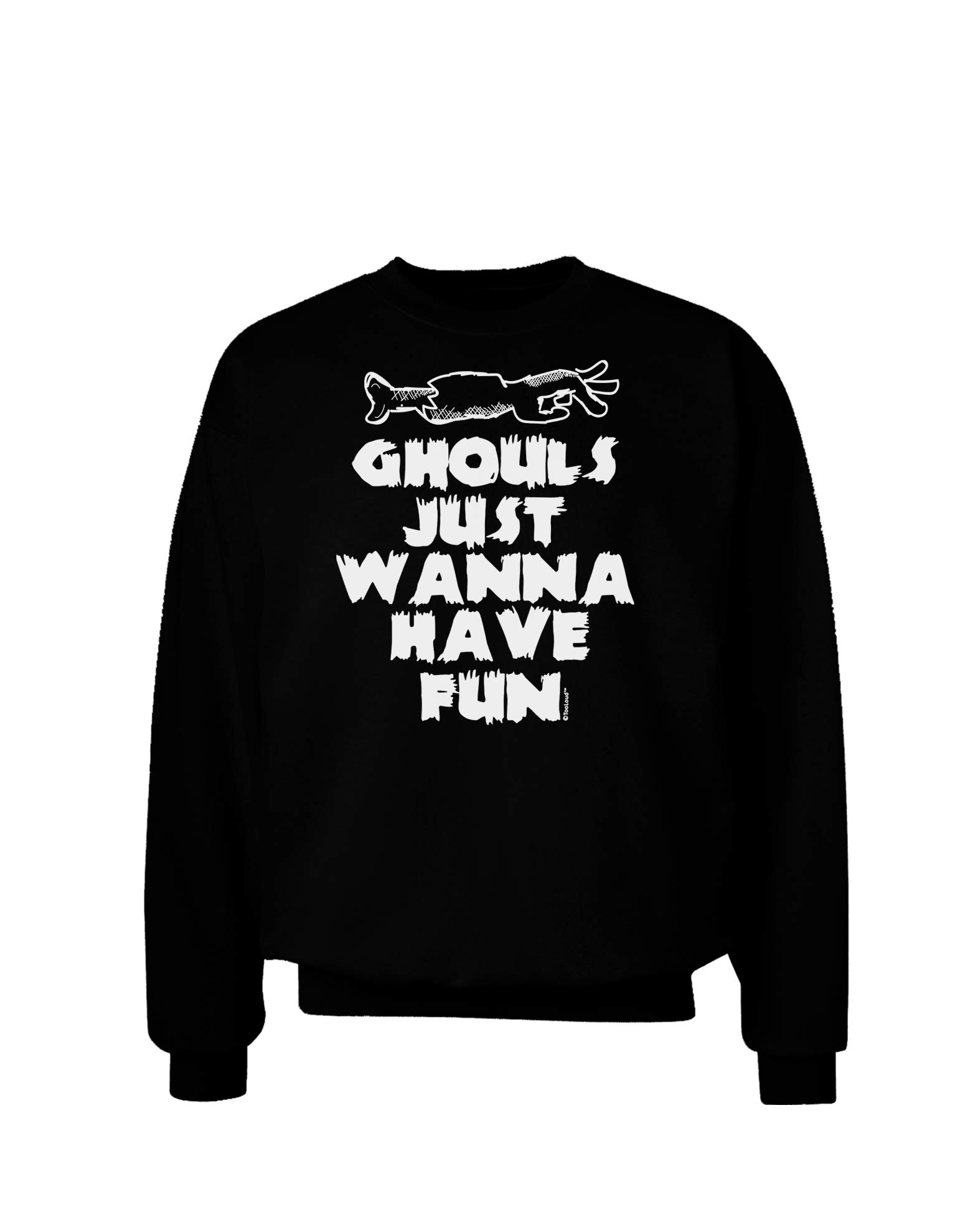 TOOLOUD Halloween Sweatshirt - Ghouls Just Wanna Have Fun Gothic Pullover for Women & Men | Spooky Streetwear for Parties, Haunted Houses & Night Out