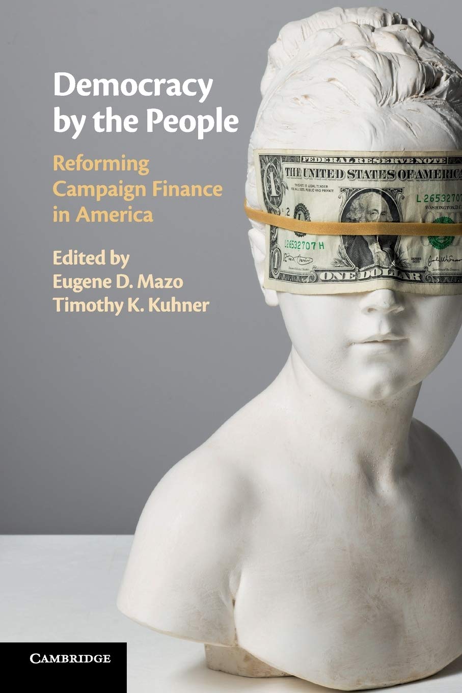 Democracy by the People: Campaign Finance Reform in America - Political Science Books for Civic Engagement & Government Studies