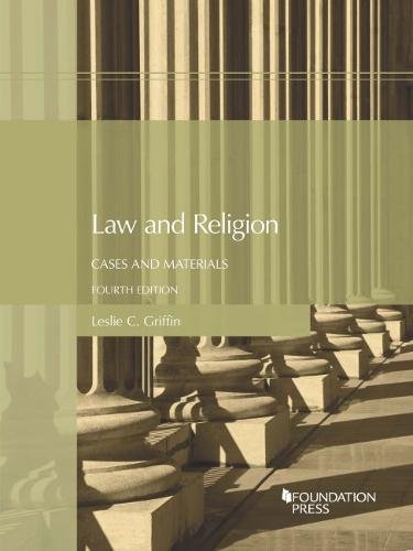 Law and Religion: Cases and Materials - University Casebook Series | Legal Studies Textbook for Constitutional Law & First Amendment Courses | Perfect for Law Students and Professors