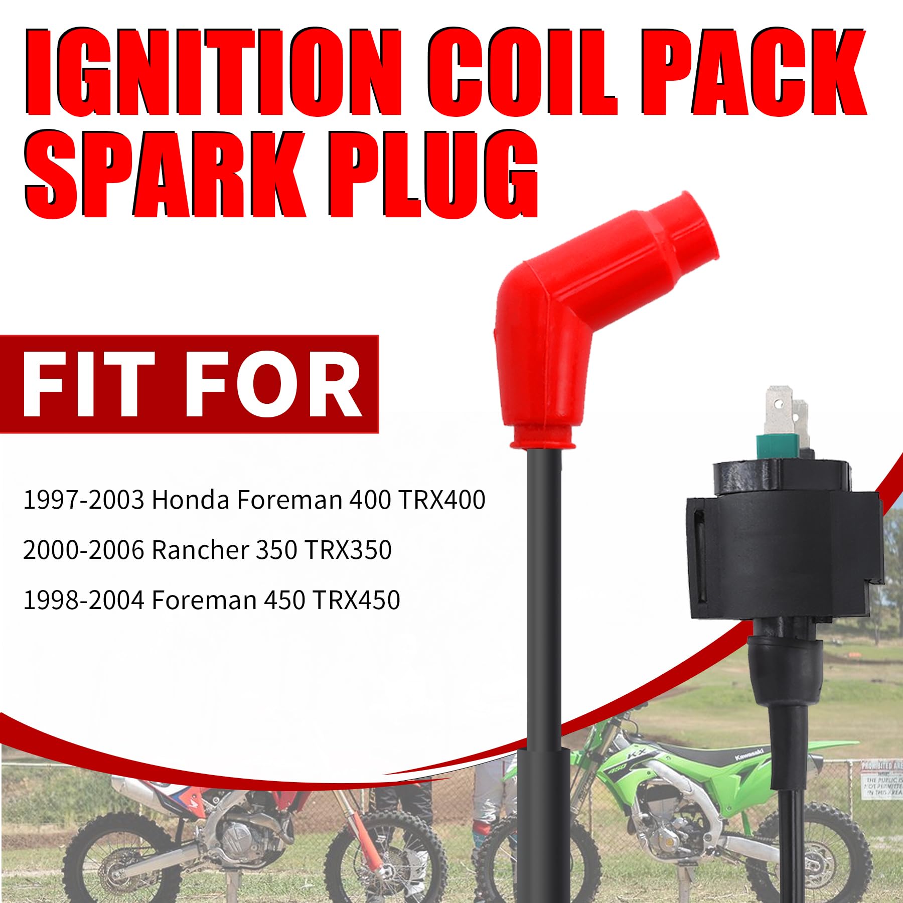 High Performance Ignition Coil Pack & Spark Plug Compatible with Honda TRX450, TRX350, Rancher 350, Foreman 400/450 - Perfect for ATV Off-Roading & Trail Riding Adventures