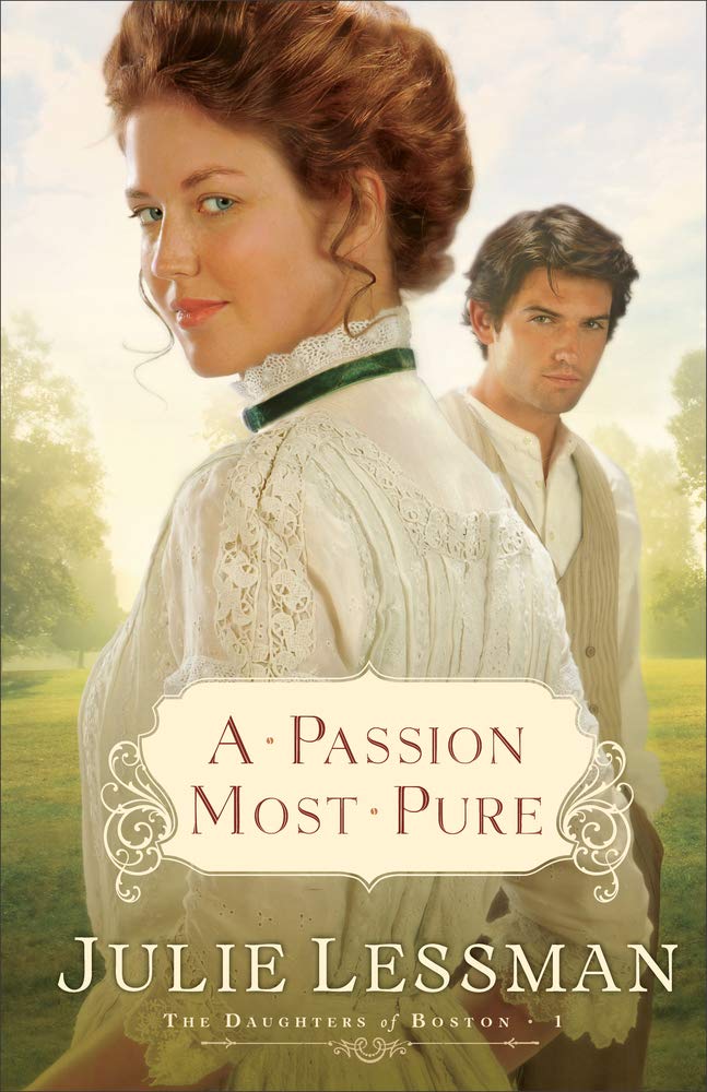 A Passion Most Pure (Daughters of Boston Book 1) - Christian Historical Romance Novel for Women - Perfect for Book Clubs & Relaxing Reading