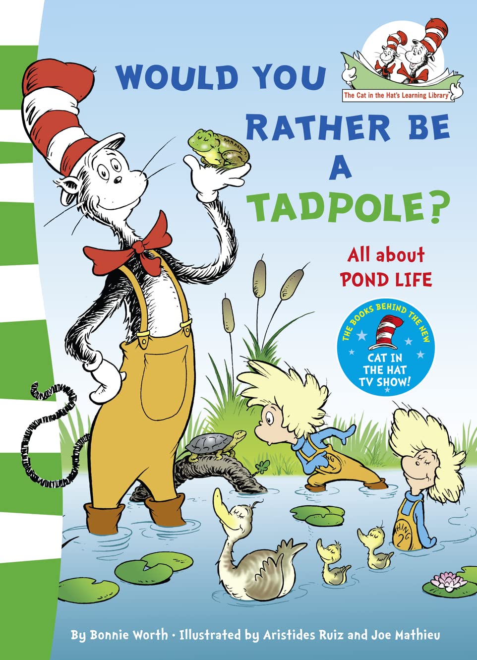 Would You Rather Be a Tadpole? - Cat in the Hat Learning Library Book for Kids | Fun Educational Reading for Preschool & Kindergarten Classroom