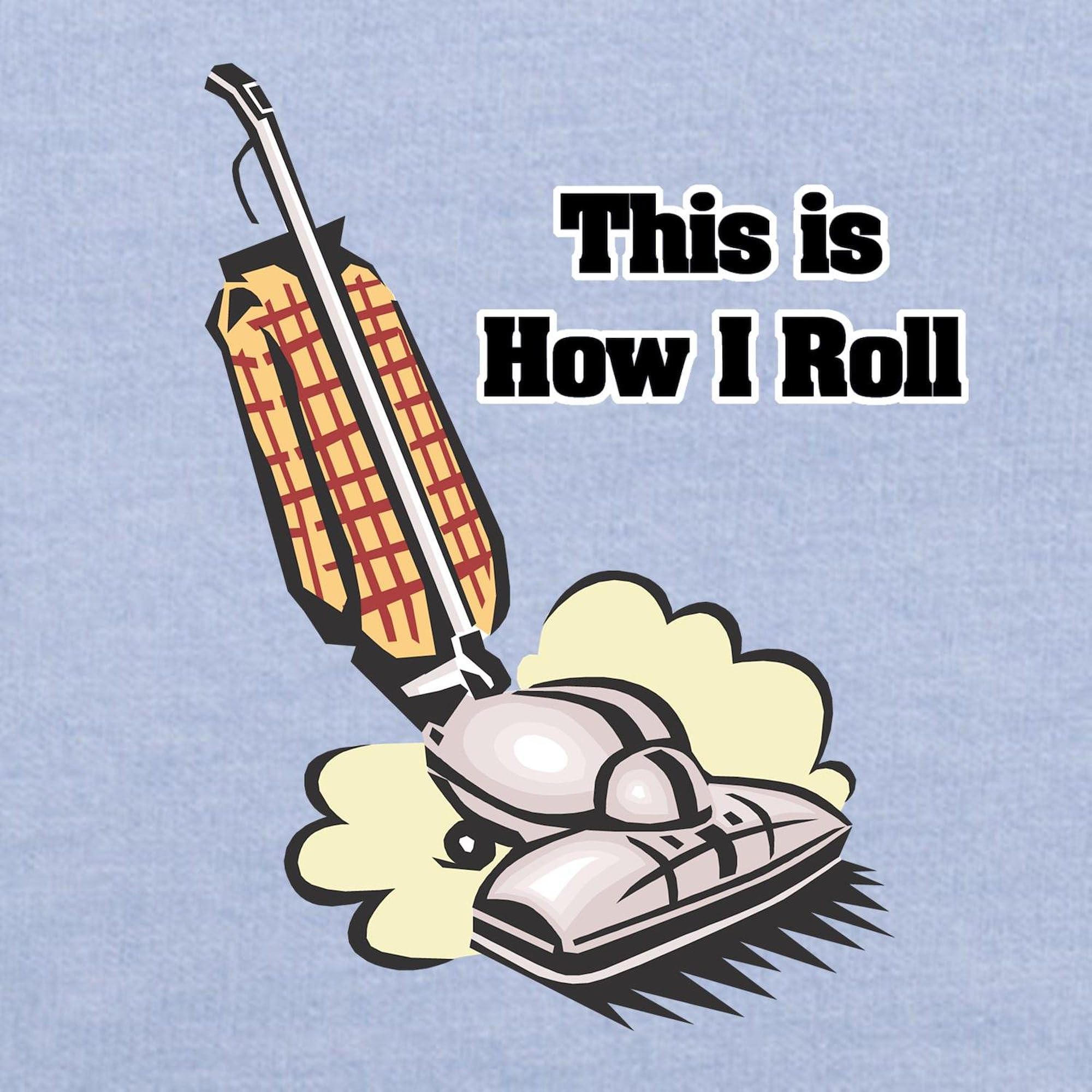 CafePress How I Roll (Vacuum Cleaner) Toddler T-Shirt - 100% Cotton Cute Graphic Tee for Kids - Perfect for Playdates, Daycare & Family Photos