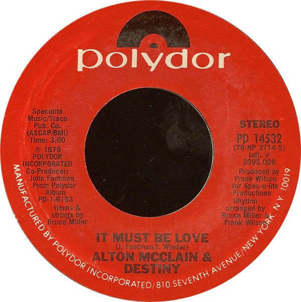 Alton McClain & Destiny - It Must Be Love Vinyl Record 7