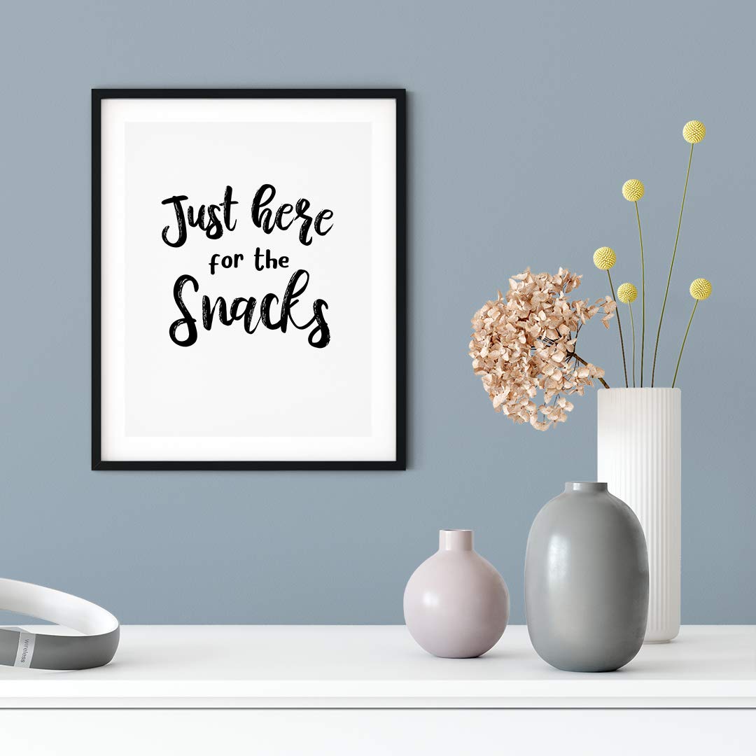 Just Here for The Snacks - 5x7 UNFRAMED Funny Wall Art Print by Designs ByLITA - Perfect for Kitchen Decor, Dining Room, or Gift for Food Lovers