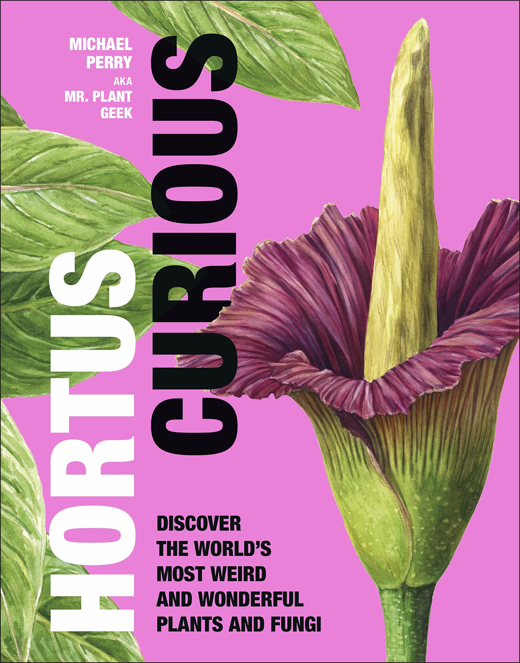 Discover the World's Most Unique Plants & Fungi | Hortus Curious Exotic Plant Guide | Perfect for Home Gardens & Nature Enthusiasts