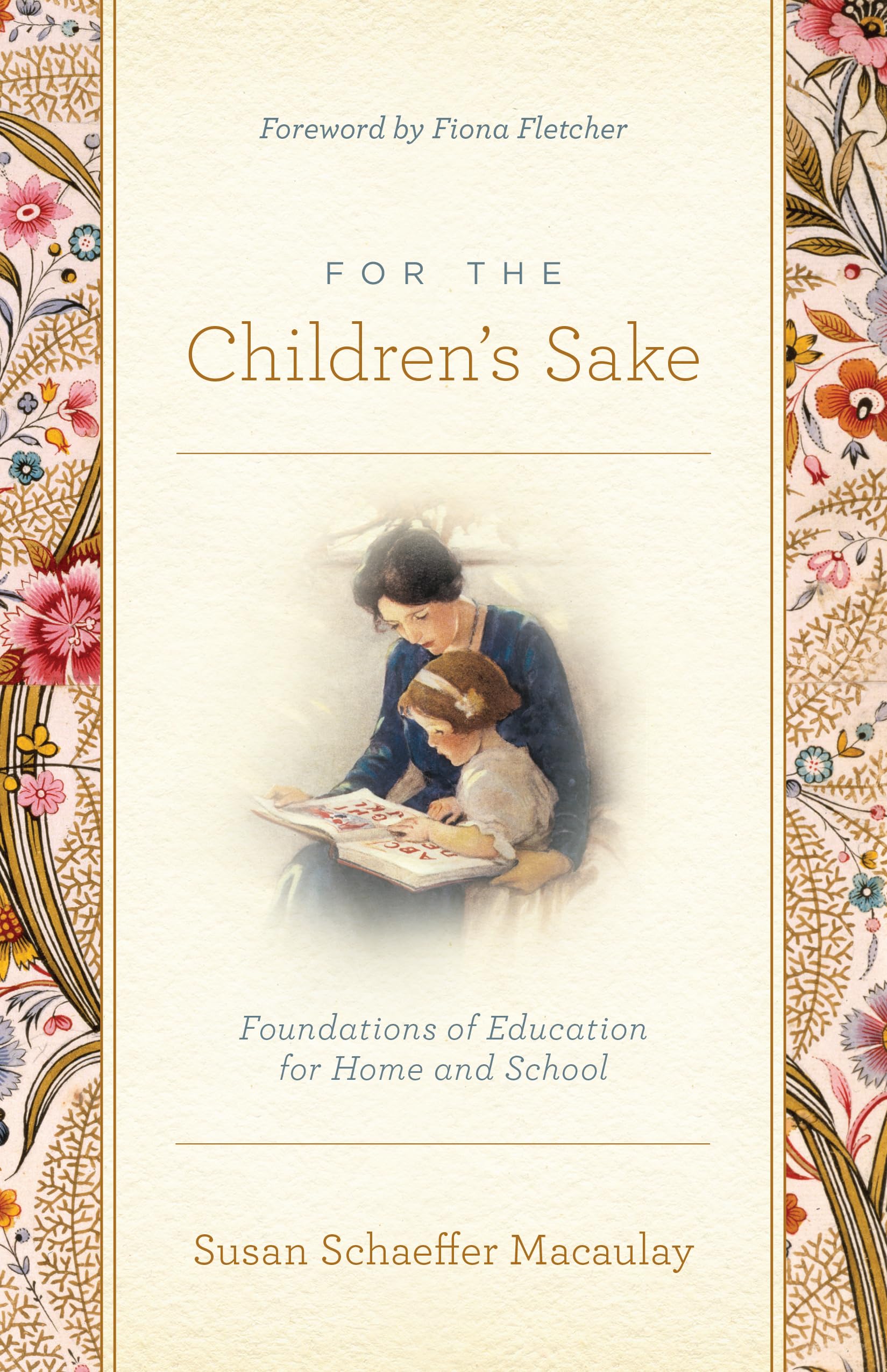 Foundations of Education for Home and School - Essential Guide for Parents & Teachers | Homeschooling & Classroom Learning Resources