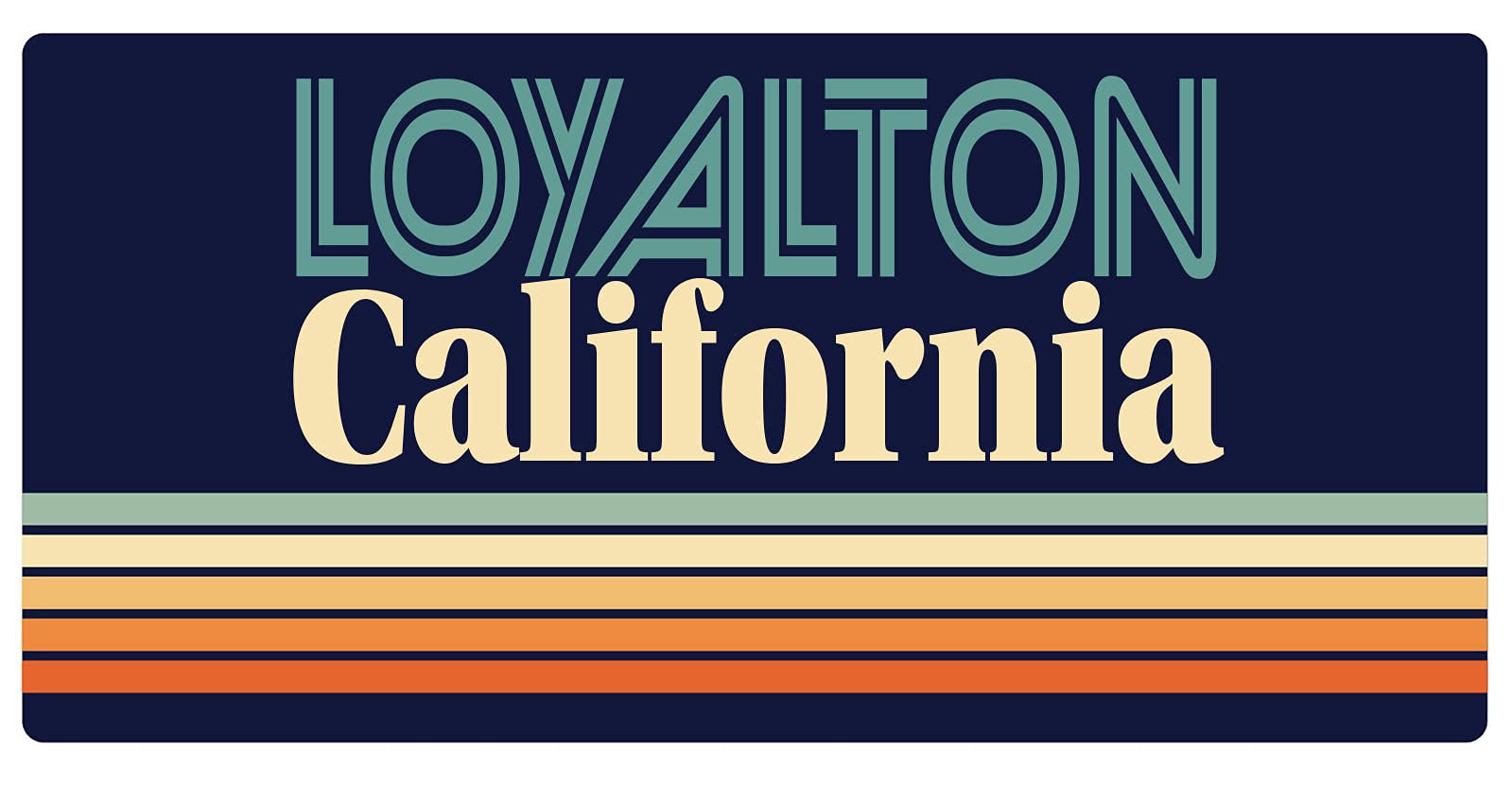 Vintage Retro Fridge Magnet - Loyalton California Souvenir - 5 x 2.5 Inch Collectible Magnet - Perfect for Refrigerators, Lockers & Office Decor