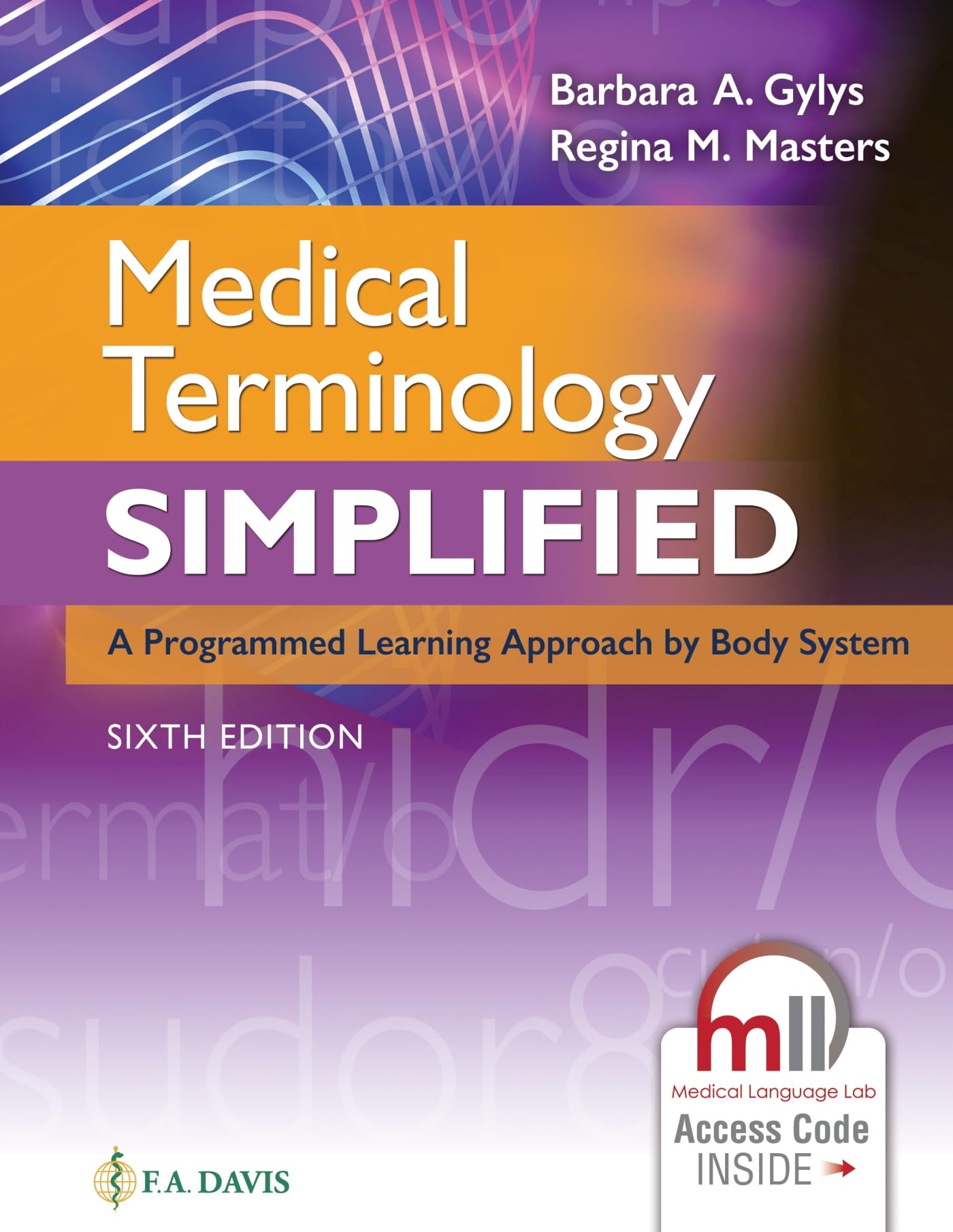 Medical Terminology Simplified: Programmed Learning by Body System - Ideal for Nursing Students & Healthcare Professionals