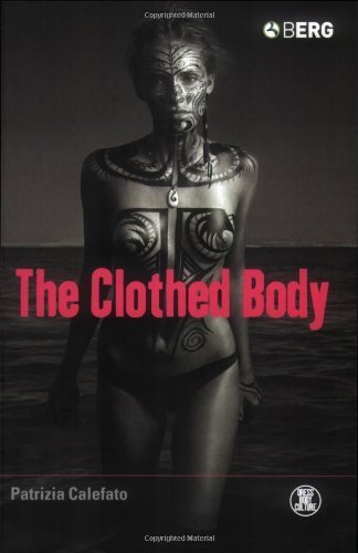 The Clothed Body: Fashion, Culture, and Identity by Patrizia Calefato - Exploring Dress and Society in Modern Culture | Perfect for Fashion Students, Anthropologists & Style Enthusiasts