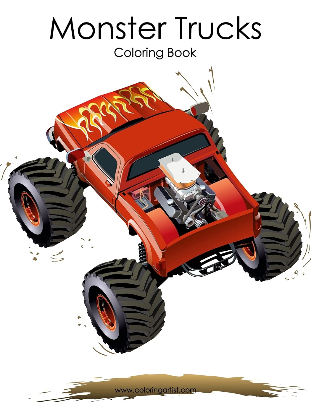 Monster Trucks Coloring Book for Kids - Fun & Educational Activity Book with Big Rigs, Dump Trucks & More | Perfect for Birthday Gifts, Road Trips & Rainy Day Activities