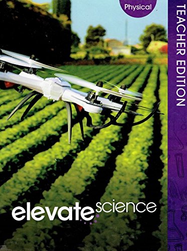 Elevate Science Physical Teacher Edition (9780328948697) - 2019 Curriculum Guide for Middle School & High School Science Educators