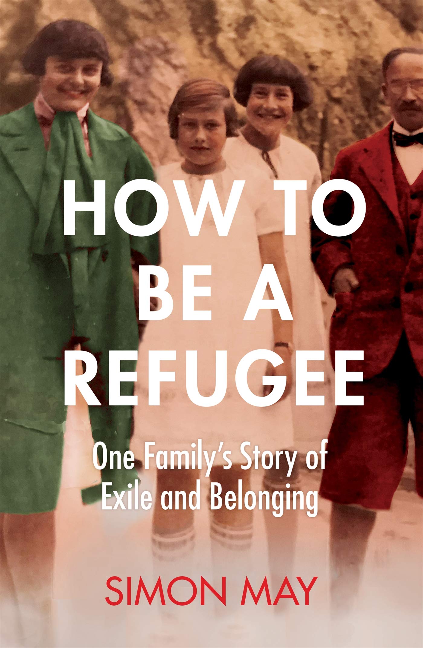How to Be a Refugee: One Family's Story of Exile and Belonging - Inspiring Memoir About Immigration, Identity & Finding Home | Perfect for Book Clubs & History Enthusiasts