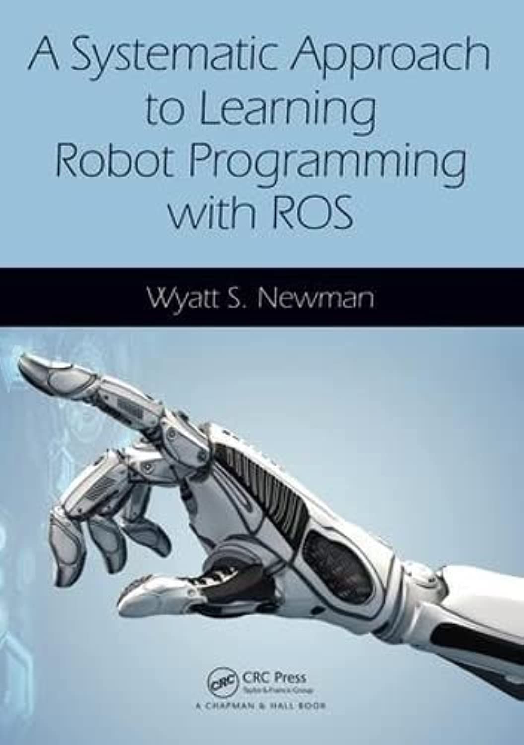 Learn Robot Programming with ROS - Step-by-Step Guide for Beginners | Robotics, Automation & AI Applications | Perfect for DIY Projects & STEM Education